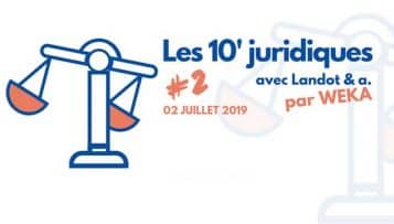 Les 10’ juridiques avec Landot & associés #2 - Les Assises de l'eau