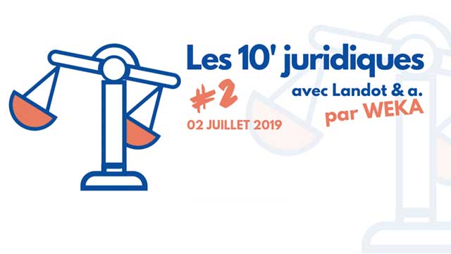Les 10’ juridiques avec Landot & associés #2 - Les Assises de l'eau