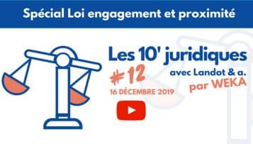 Les 10’ juridiques avec Landot & associés #12