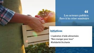 L'opération « Bien manger pour tous » : quand la Région Occitanie facilite la coopération des acteurs sur le territoire
