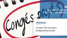 Le projet « Don de congés » du département du Gard