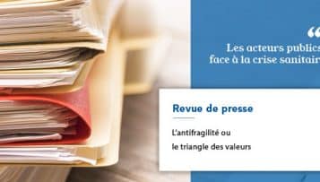 Revue de presse : l’antifragilité ou le triangle des valeurs