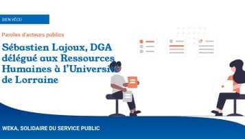 Sébastien Lajoux : « Nos administrations doivent assumer leur responsabilité sociétale d’employeurs »