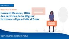 Conseils de lecture, par Laurent Besozzi, DGA de la Région Provence-Alpes-Côte d’Azur