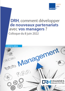 DRH, comment développer de nouveaux partenariats avec vos managers ?