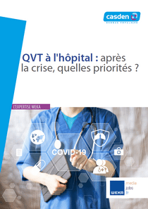 QVT à l'hôpital : après la crise, quelles priorités ?