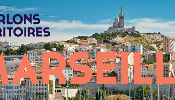 Parlons Territoire : Marseille