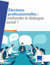 Élections professionnelles : (re)fonder le dialogue social ?