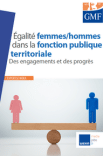 Égalité femmes/hommes dans la fonction publique territoriale : des engagements et des progrès