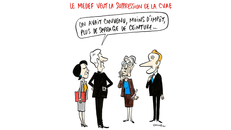 Le dessin du mois : le Medef veut la suppression de la CVAE