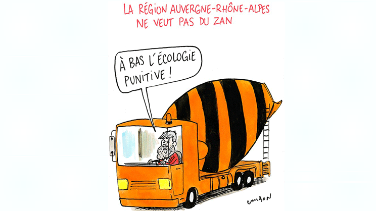 Le dessin du mois : la région Auvergne-Rhône-Alpes ne veut pas du Zan