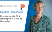 Entretien avec Blandine Fortin-Peyron, Directrice du pôle RH à la Métropole et la Ville de Montpellier.