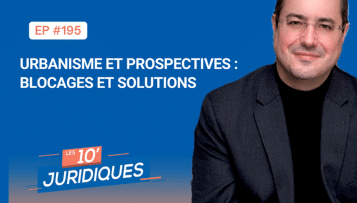[ép. 195] Urbanisme et prospectives : blocages et solutions