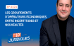 [ép. 223] Marchés publics : les groupements d’opérateurs économiques, entre incertitudes et nouveautés