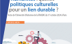 Libertés, altérités, humanités : quelles politiques culturelles pour un lien durable ?