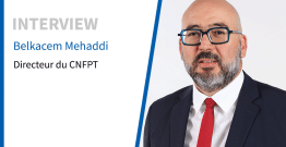 Belkacem Mehaddi, directeur du CNFPT : “Une réponse agile dans un monde qui va de plus en plus vite”