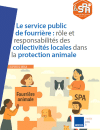 Le service public de fourrière : rôle et responsabilités des collectivités locales dans la protection animale