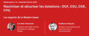 Maximiser et sécuriser les dotations : DGF, DSU, DSR, FPIC