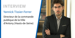 Yannick Tissier-Ferrer : “Nous devons rendre la commande publique plus simple”