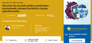Sécuriser les marchés publics numériques : souveraineté, extraterritorialité & clauses opérationnelles