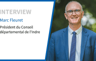 Marc Fleuret, président du Conseil départemental de l'Indre : “Nous proposons un horizon aux habitants”
