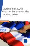 Municipales 2026 : droits et indemnités des nouveaux élus