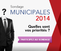 Sondage Municipales 2014 : Quelles sont vos priorités ?